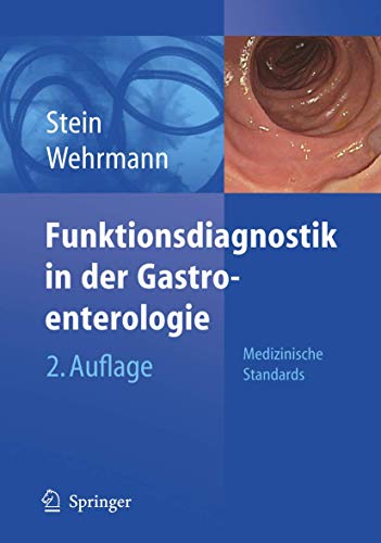 Funktionsdiagnostik in der Gastroenterologie: Medizinische Standards